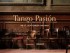 Tango Pasion hat Premiere in Berlin
